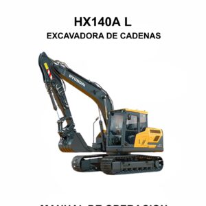 MANUAL DE OPERACION EXCAVADORA DE CADENAS HYUNDAI HX140A L-ESPAÑOL