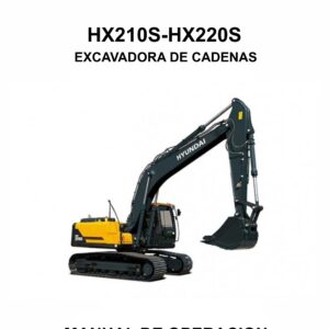MANUAL DE OPERACION EXCAVADORA DE CADENAS HYUNDAI HX210S-HX220S-ESPAÑOL