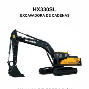 MANUAL DE OPERACION EXCAVADORA DE CADENAS HYUNDAI HX330SL-ESPAÑOL