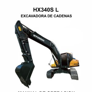 MANUAL DE OPERACION EXCAVADORA DE CADENAS HYUNDAI HX340S L-ESPAÑOL