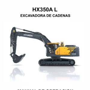 MANUAL DE OPERACION EXCAVADORA DE CADENAS HYUNDAI HX350A L-ESPAÑOL