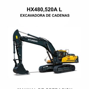 MANUAL DE OPERACION EXCAVADORA DE CADENAS HYUNDAI HX480,520A L-ESPAÑOL