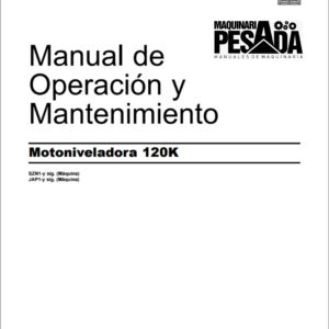 Manual de Operación y Mantenimiento Motoniveladora 120K