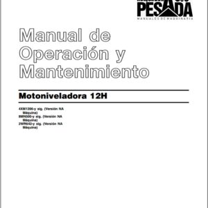 Manual de Operación y Mantenimiento Motoniveladora 12H