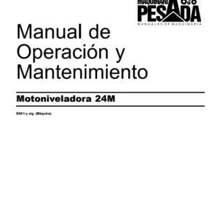 Manual de Operación y Mantenimiento Motoniveladora 24M
