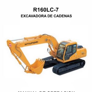 MANUAL DE OPERACION EXCAVADORA DE CADENAS HYUNDAI R160LC-7-ESPAÑOL