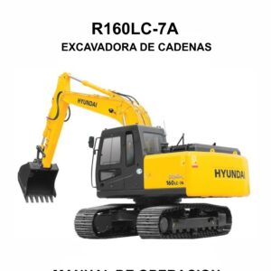 MANUAL DE OPERACION EXCAVADORA DE CADENAS HYUNDAI R160LC-7A-ESPAÑOL