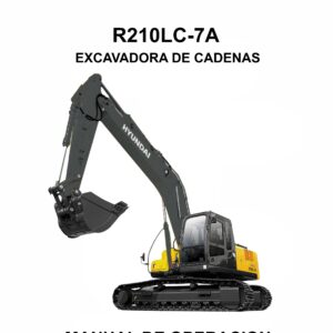 MANUAL DE OPERACION EXCAVADORA DE CADENAS HYUNDAI R210LC-7A-ESPAÑOL