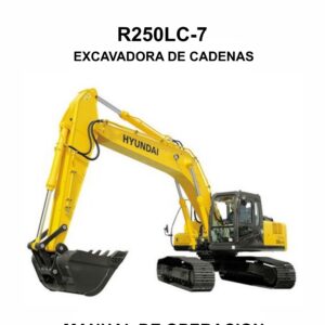 MANUAL DE OPERACION EXCAVADORA DE CADENAS HYUNDAI R250LC-7-ESPAÑOL