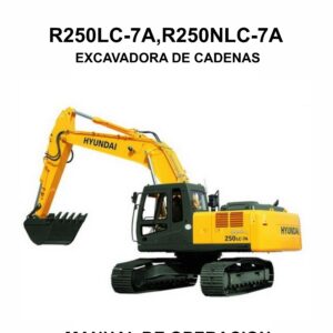 MANUAL DE OPERACION EXCAVADORA DE CADENAS HYUNDAI R250LC-7A,R250NLC-7A-ESPAÑOL