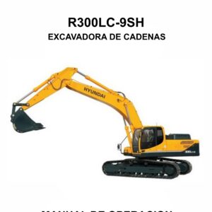MANUAL DE OPERACION EXCAVADORA DE CADENAS HYUNDAI R300LC-9SH-ESPAÑOL