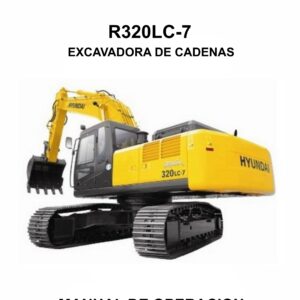 MANUAL DE OPERACION EXCAVADORA DE CADENAS HYUNDAI R320LC-7-ESPAÑOL (copia)