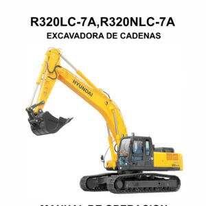MANUAL DE OPERACION EXCAVADORA DE CADENAS HYUNDAI R320LC-7A,R320NLC-7A-ESPAÑOL