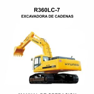 MANUAL DE OPERACION EXCAVADORA DE CADENAS HYUNDAI R360LC-7-ESPAÑOL