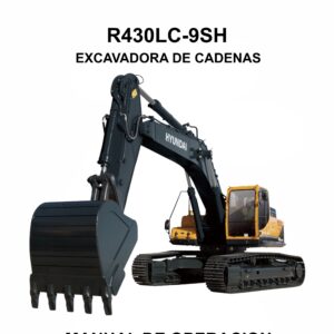 MANUAL DE OPERACION EXCAVADORA DE CADENAS HYUNDAI R430LC-9SH-ESPAÑOL