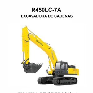 MANUAL DE OPERACION EXCAVADORA DE CADENAS HYUNDAI R450LC-7A-ESPAÑOL