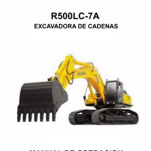 MANUAL DE OPERACION EXCAVADORA DE CADENAS HYUNDAI R500LC-7A-ESPAÑOL
