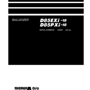 BULLDOZER KOMATSU D85EXi -18 SERIAL NUMBERS 22083 and up