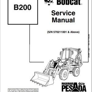 SERVICE MANUAL Backhoe Loader B200 S/N 570211001 & Above