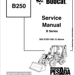 SERVICE MANUAL Backhoe Loader B250 B SERIES SN 572911001
