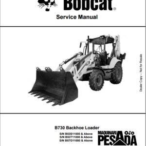 SERVICE MANUAL Backhoe Loader B730 SN B53S11000 & Above