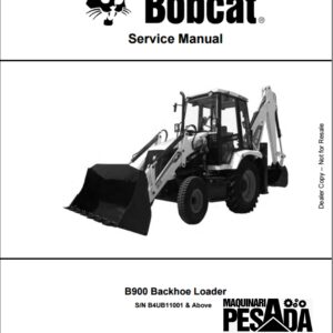 SERVICE MANUAL Backhoe Loader B900 SN B4UB11001 & Above