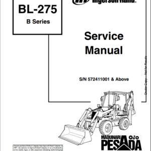 SERVICE MANUAL Backhoe Loader BL-275 B SERIES SN 572411001 & Above