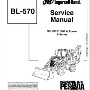SERVICE MANUAL Backhoe Loader BL-570 B SERIES SN 572611001 & Above