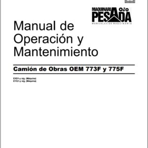 Manual de Operación y Mantenimiento CAMION DE OBRAS 773F - 775F