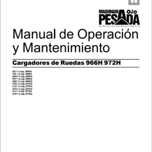 Manual de Operación y Mantenimiento Cargador Frontal 966H-972H