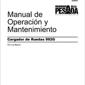 Manual de Operación y Mantenimiento Cargador Frontal 992G