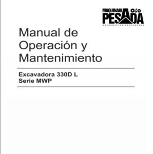 Manual de Operación y Mantenimiento EXCAVADORA 330D L