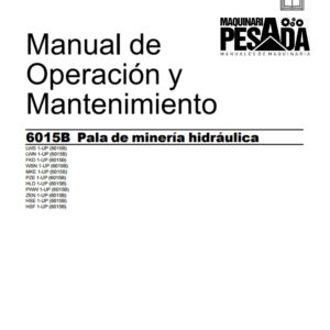 MANUAL DE OPERACION Y MANTENIMIENTO PALA HIDRAULICA  6015B