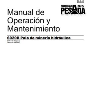 MANUAL DE OPERACION Y MANTENIMIENTO PALA HIDRAULICA 6020B