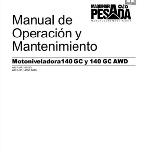Manual de Operación y Mantenimiento MOTONIVELADORA 140 GC y 140 GC AWD