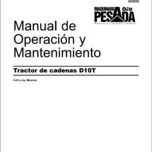 Manual de Operación y Mantenimiento Tractor de Cadenas D10T