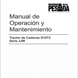 Manual de Operación y Mantenimiento Tractor de Cadenas D10T2
