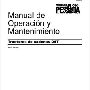 Manual de Operación y Mantenimiento Tractor de Cadenas D9T