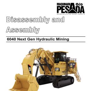 DISASSEMBLY ANS ASSEMBLY 6040 Next Gen Hydraulic Mining